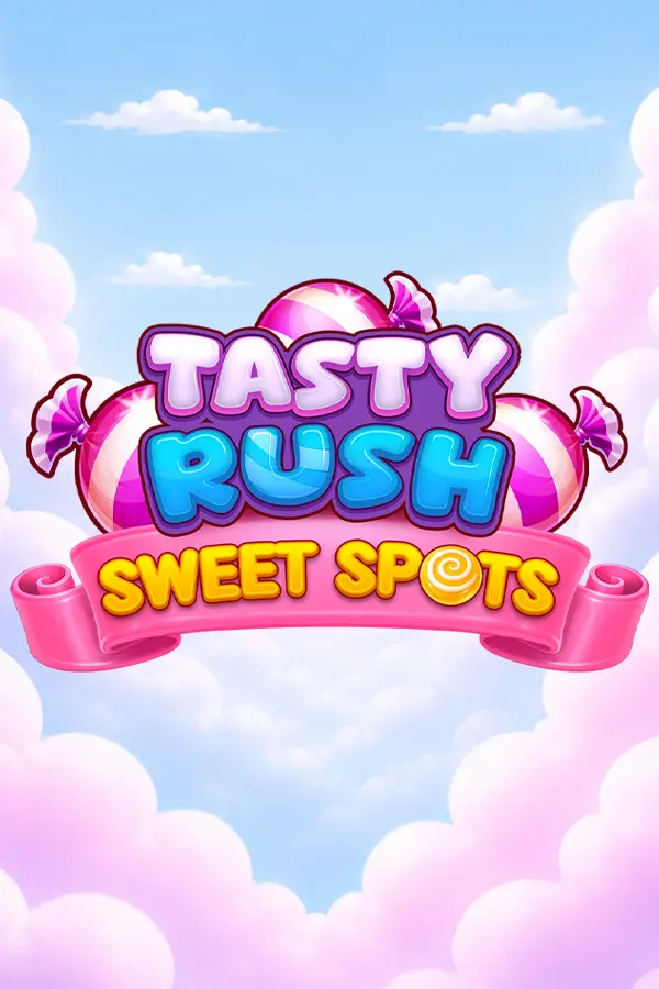 Tasty Rush Sweet Spots